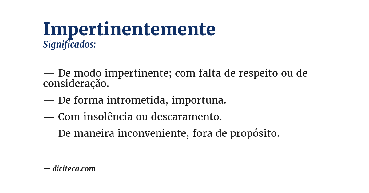 Significado de impertinentemente