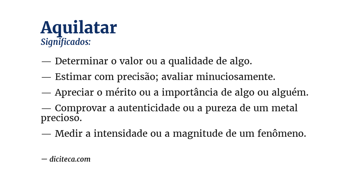Significado de aquilatar