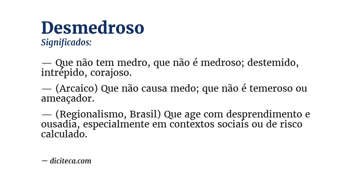 Significado de desmedroso
