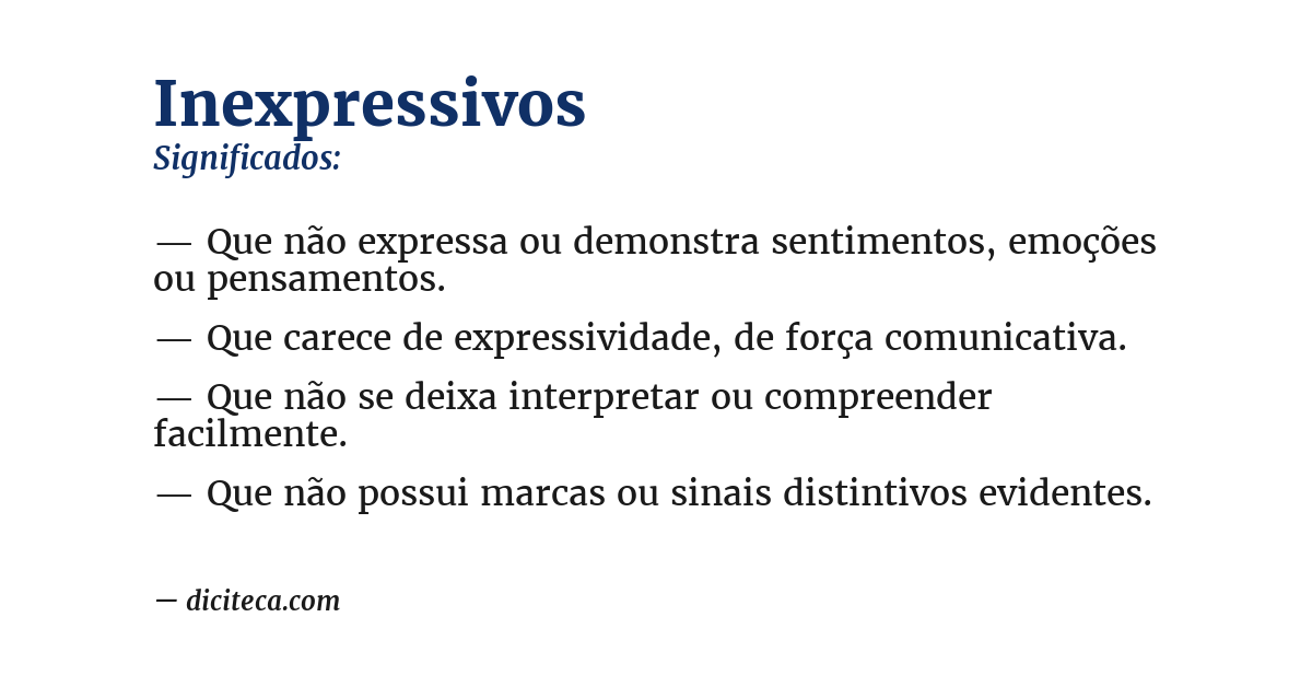 Significado de inexpressivos