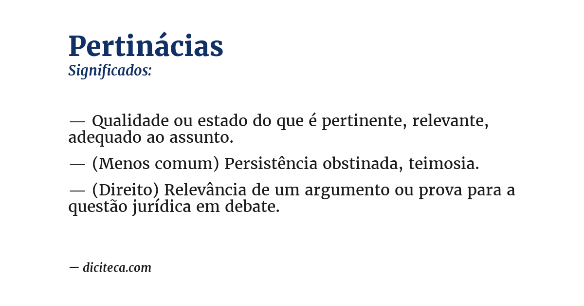 Significado de pertinácias