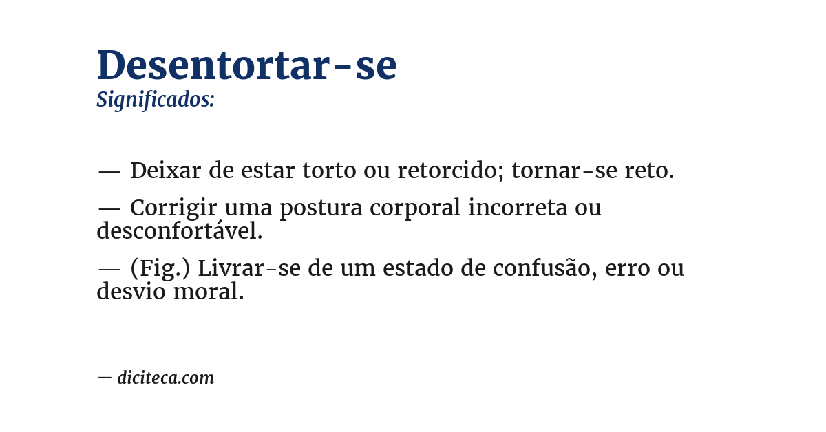 Significado de desentortar-se