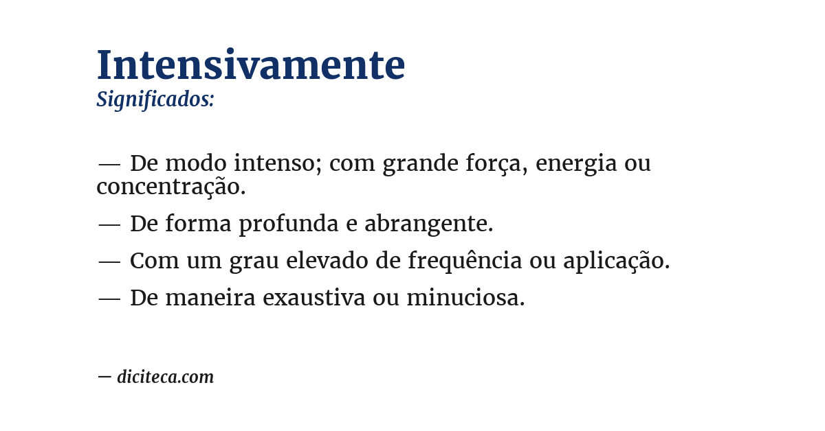 Significado de intensivamente