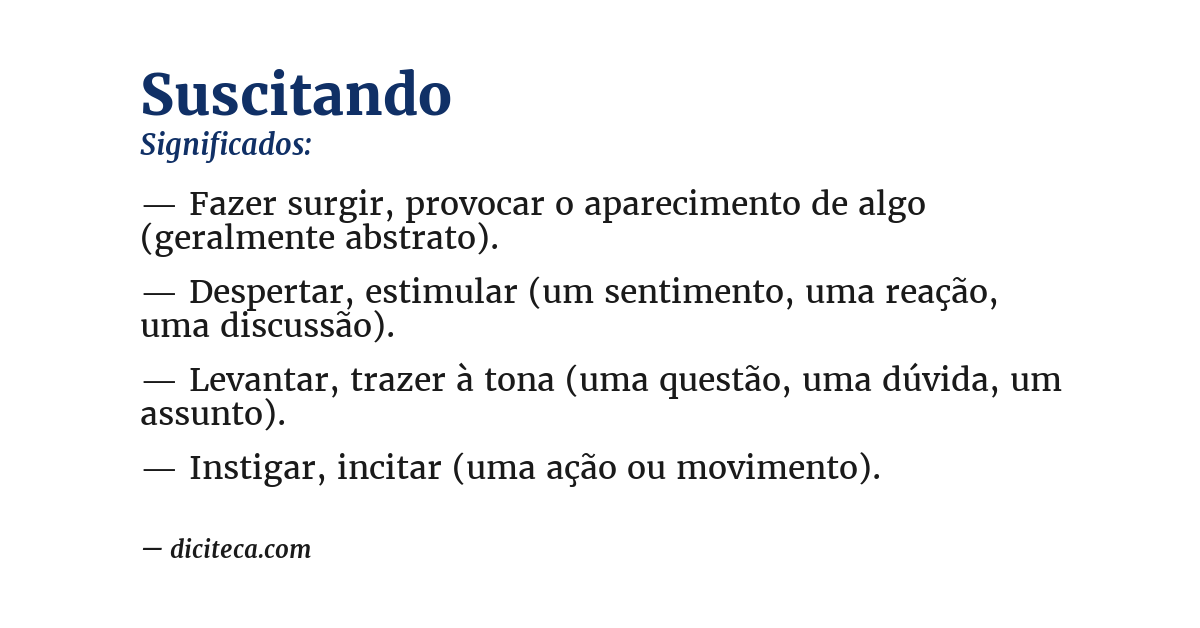 Significado de suscitando