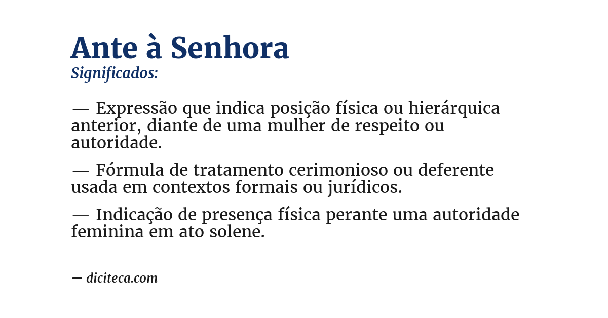 Significado de ante à senhora