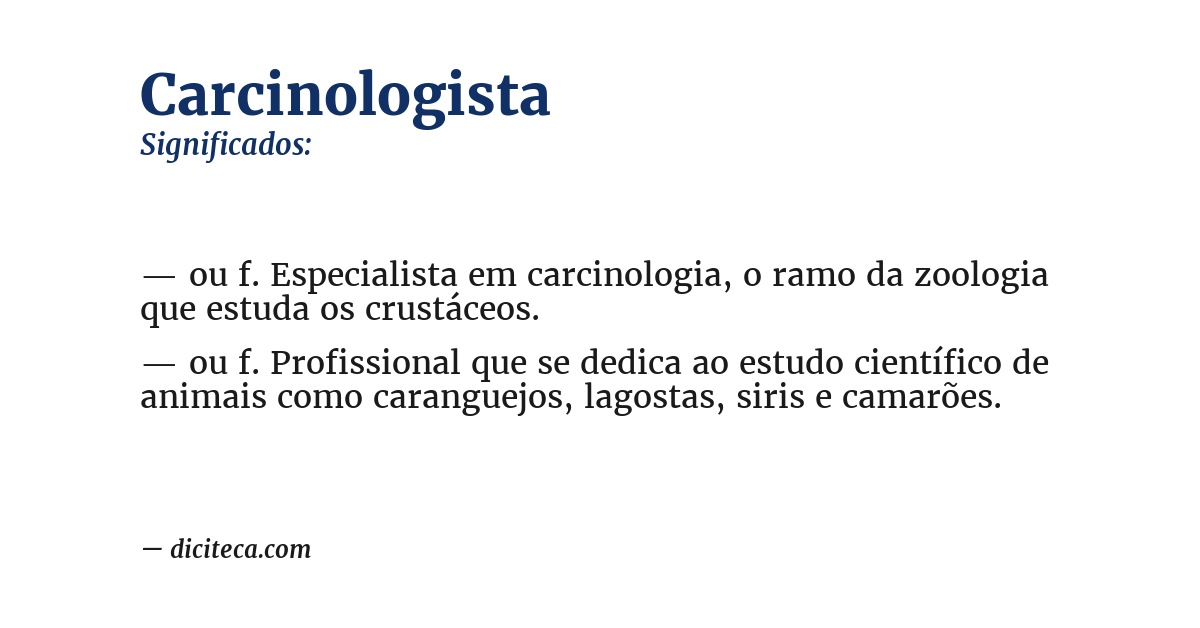 Significado de carcinologista