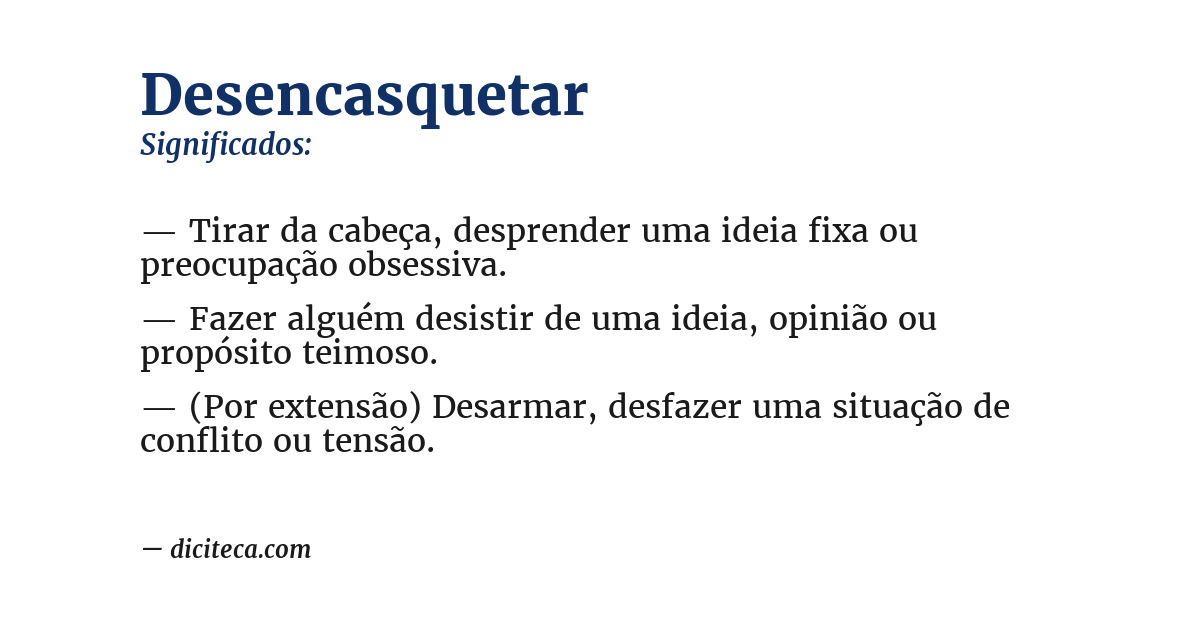 Significado de desencasquetar