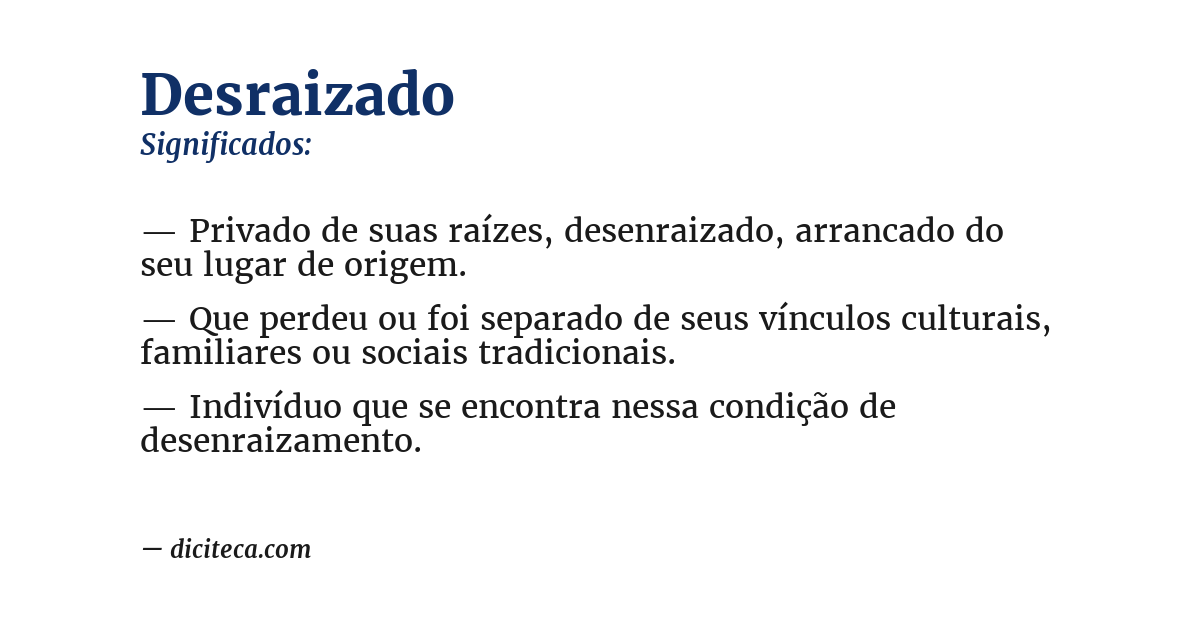 Significado de desraizado