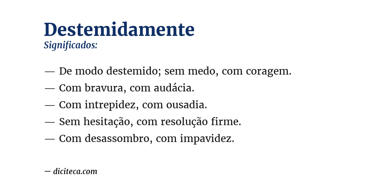 Significado de destemidamente