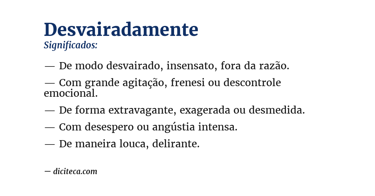 Significado de desvairadamente