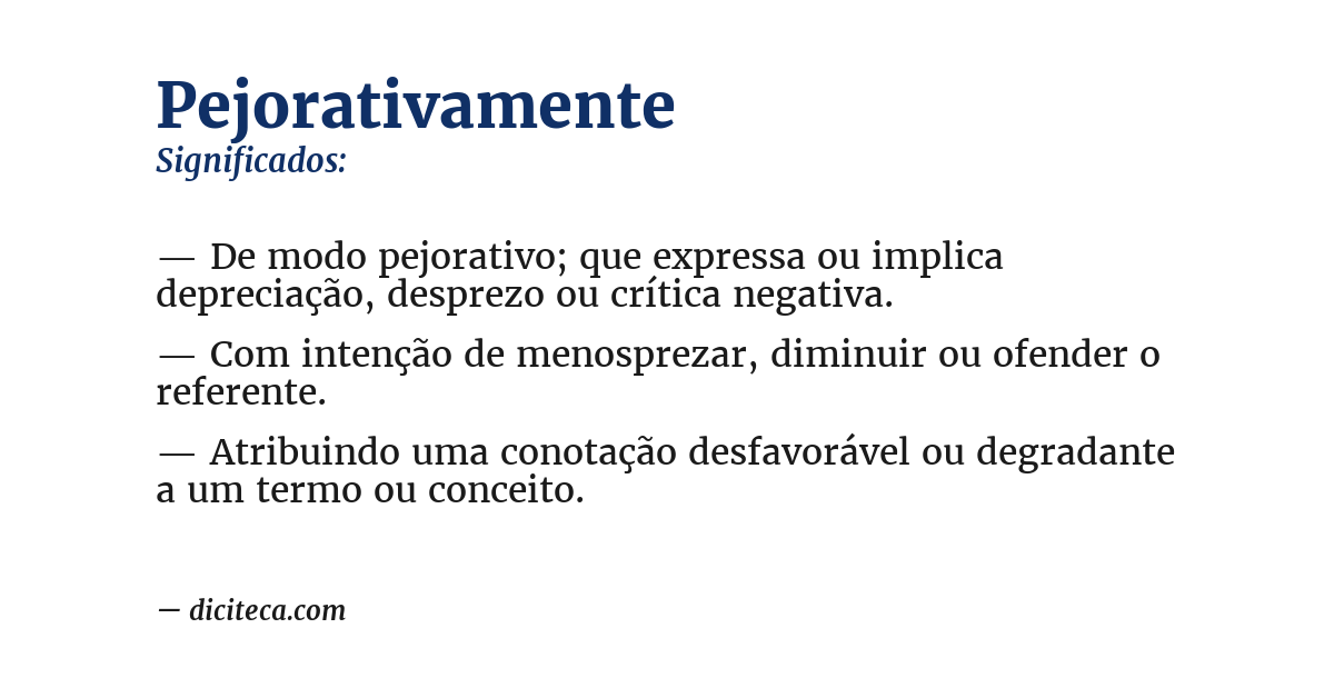 Significado de pejorativamente
