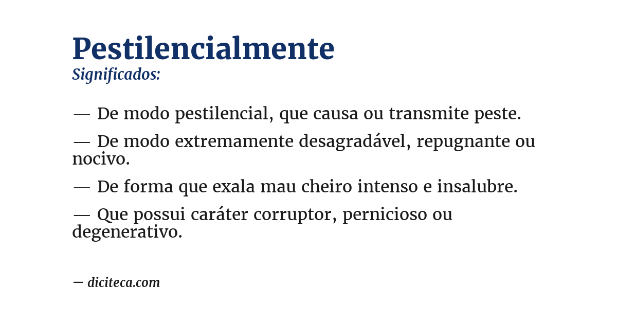 Significado de pestilencialmente
