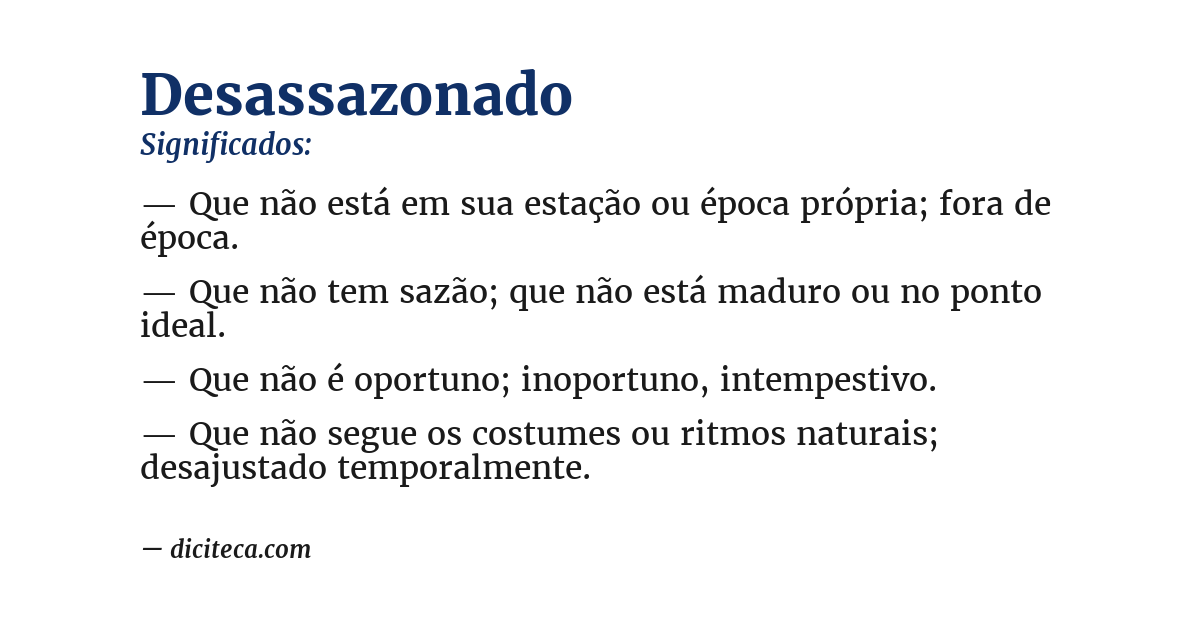 Significado de desassazonado