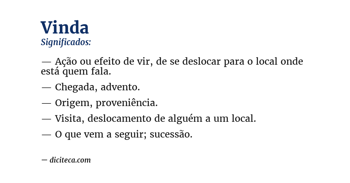 Significado de vinda