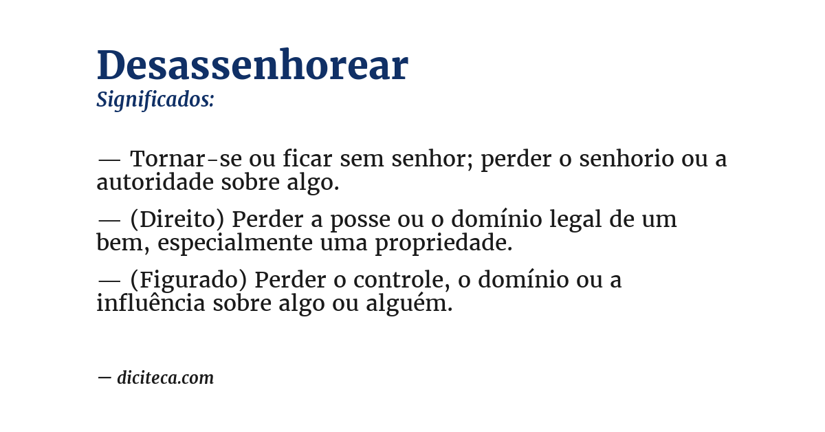 Significado de desassenhorear
