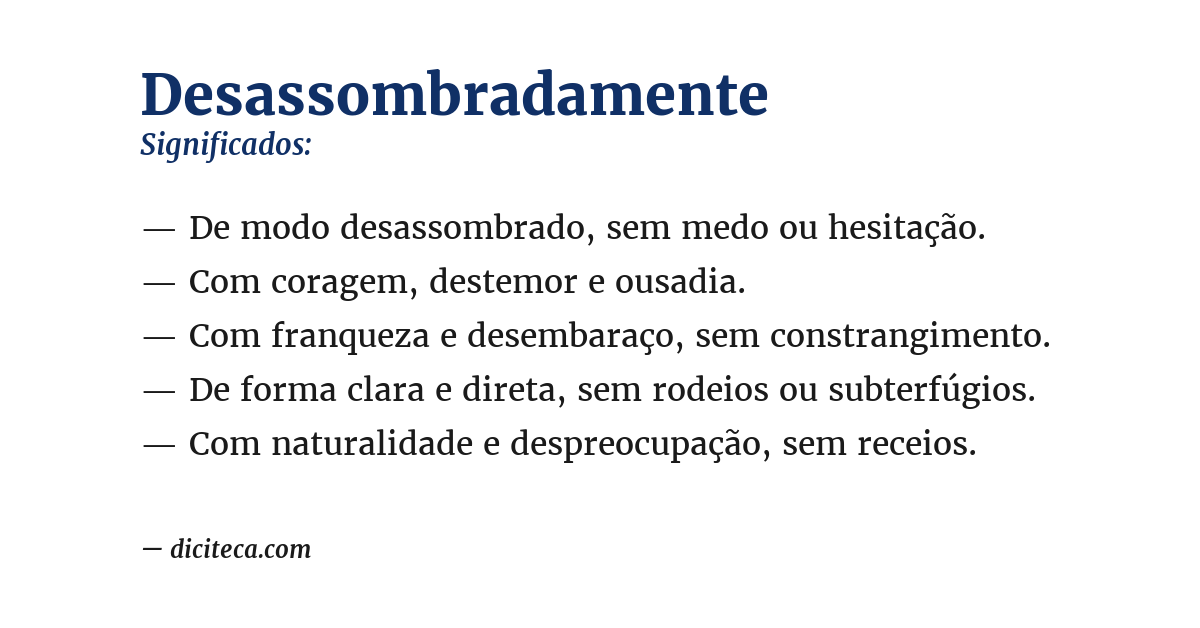 Significado de desassombradamente