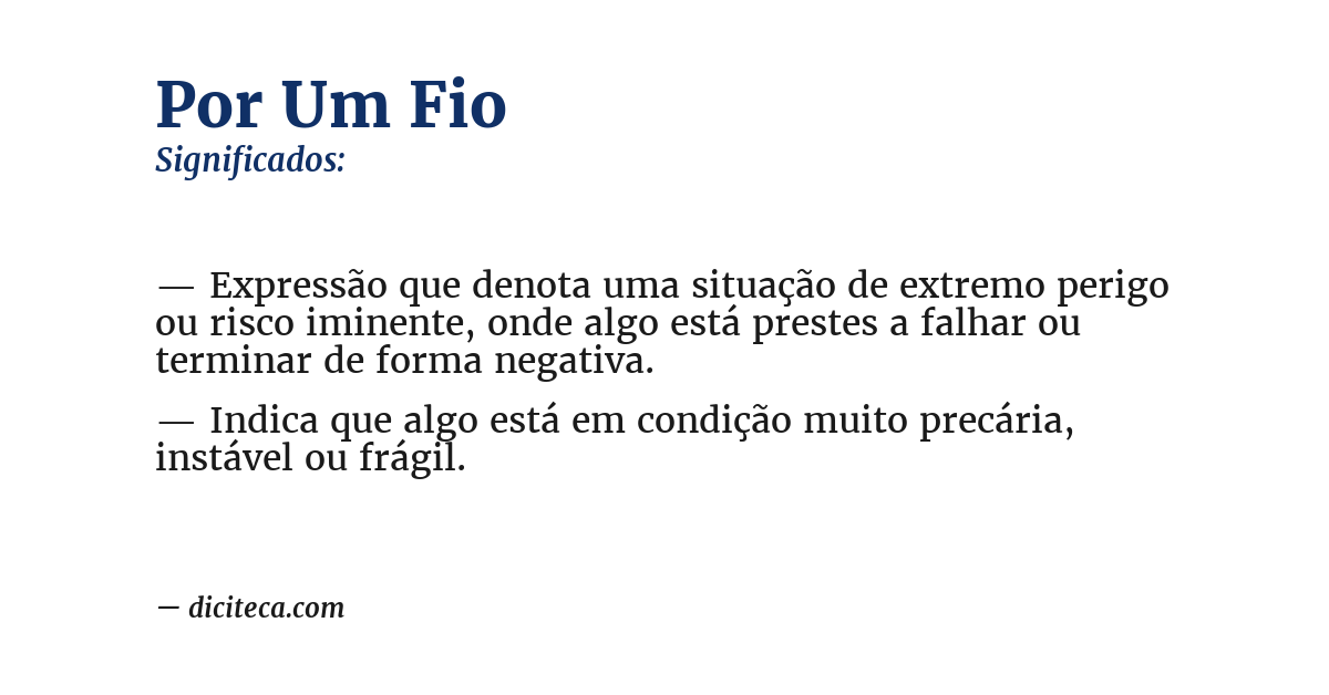 Significado de por um fio