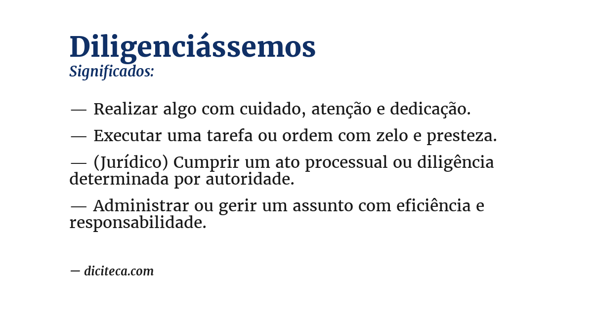 Significado de diligenciássemos