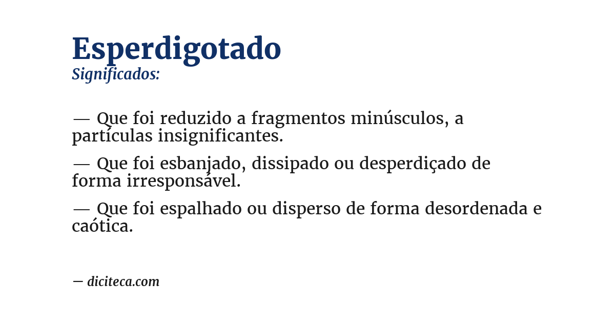 Significado de esperdigotado