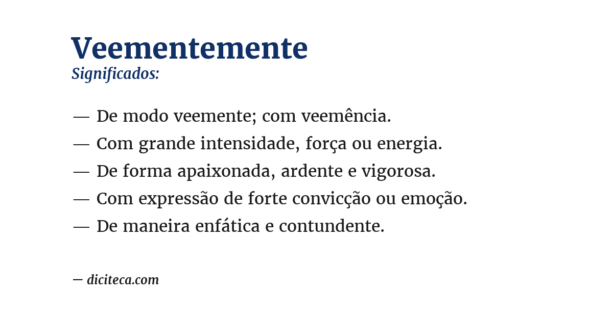 Significado de veementemente