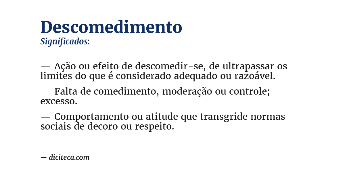 Significado de descomedimento