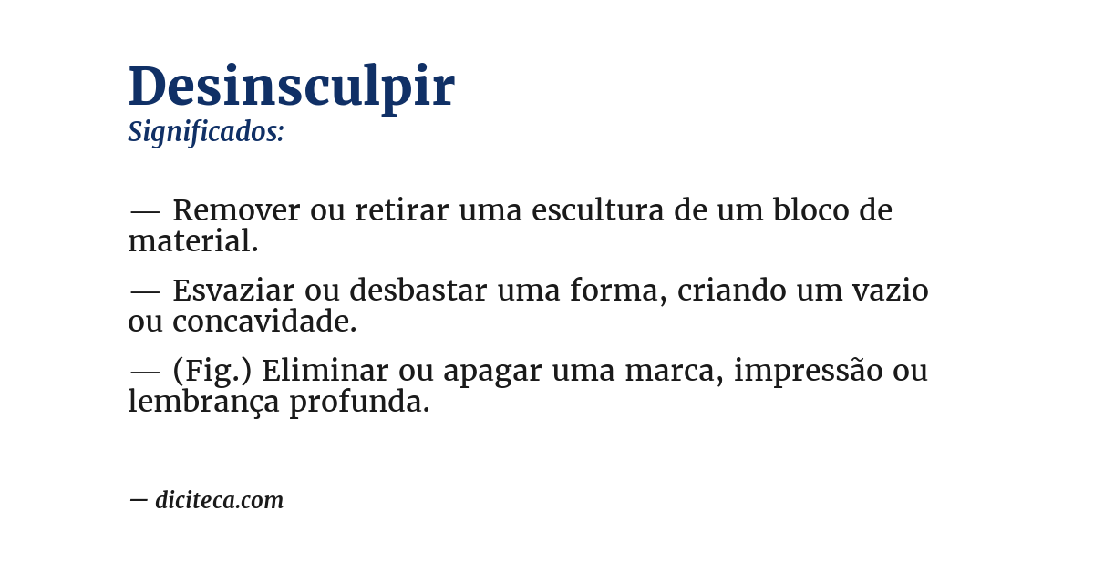 Significado de desinsculpir