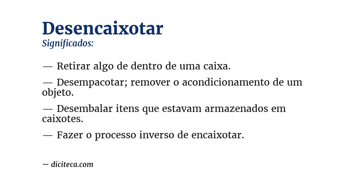 Significado de desencaixotar