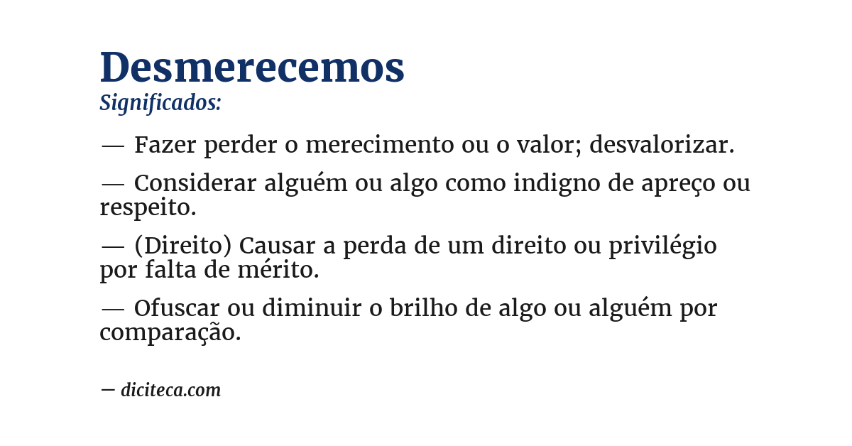 Significado de desmerecemos