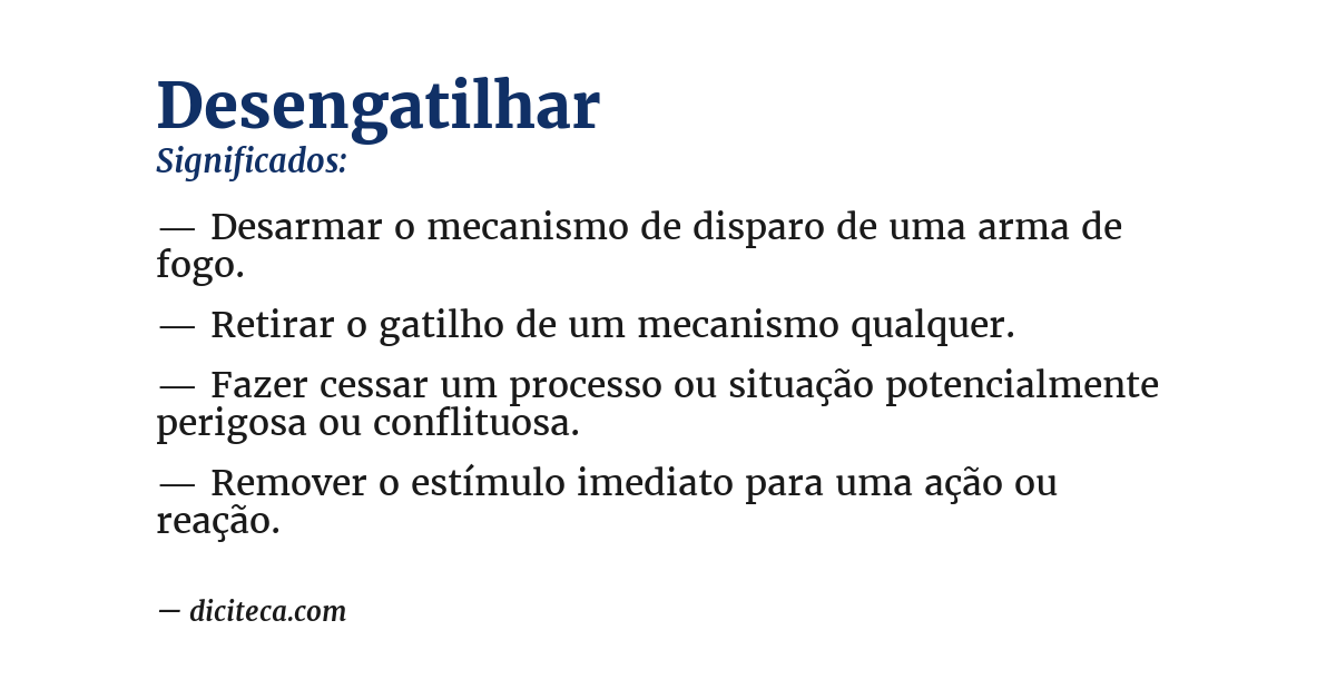 Significado de desengatilhar
