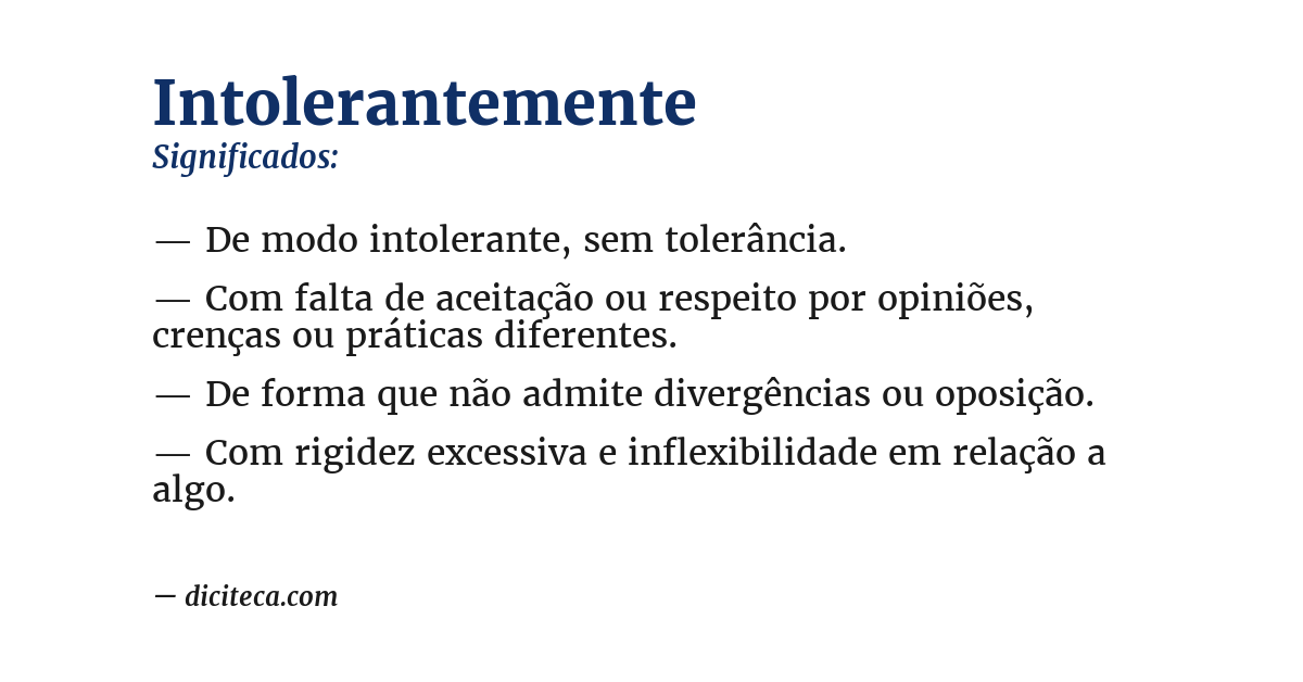 Significado de intolerantemente