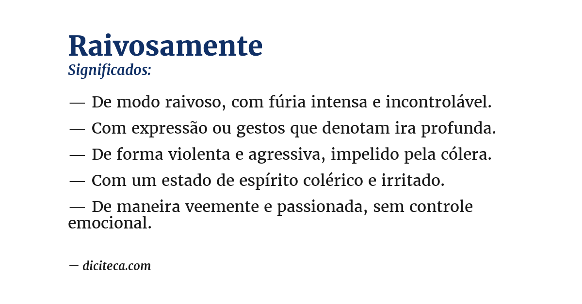 Significado de raivosamente
